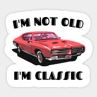 I'm Not Old I'm Classic Funny Car Graphic T-Shirt Sticker